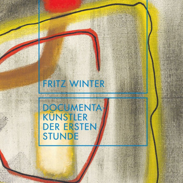 Fritz Winter - Documenta-Künstler der ersten Stunde