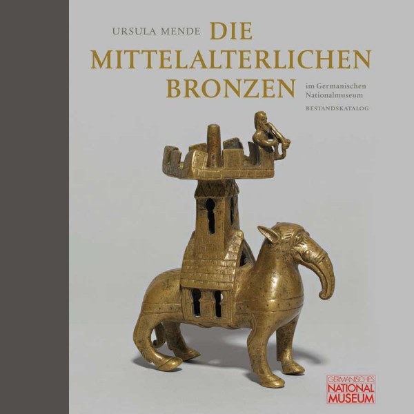 Die mittelalterlichen Bronzen im GNM