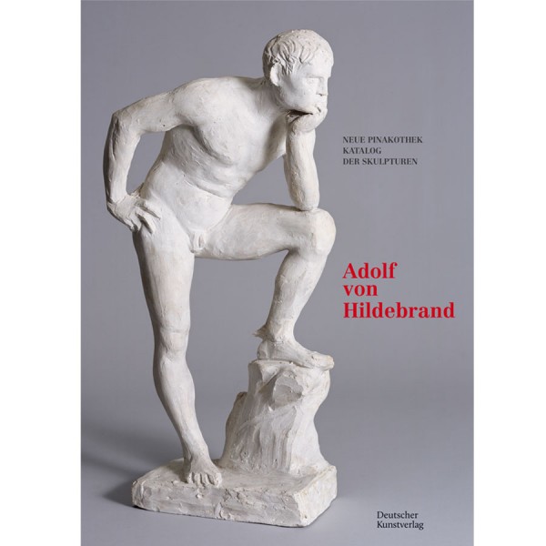 Katalog der Skulpturen Band II Adolf von Hildebrand