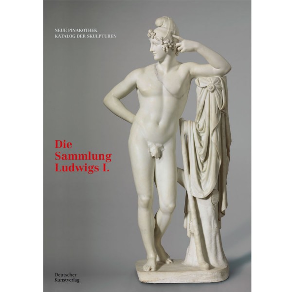 Katalog der Skulpturen Band I - Die Sammlung Ludwig I.