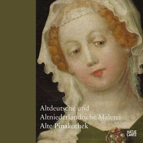 Altdeutsche und altniederländische Malerei - Alte Pinakothek