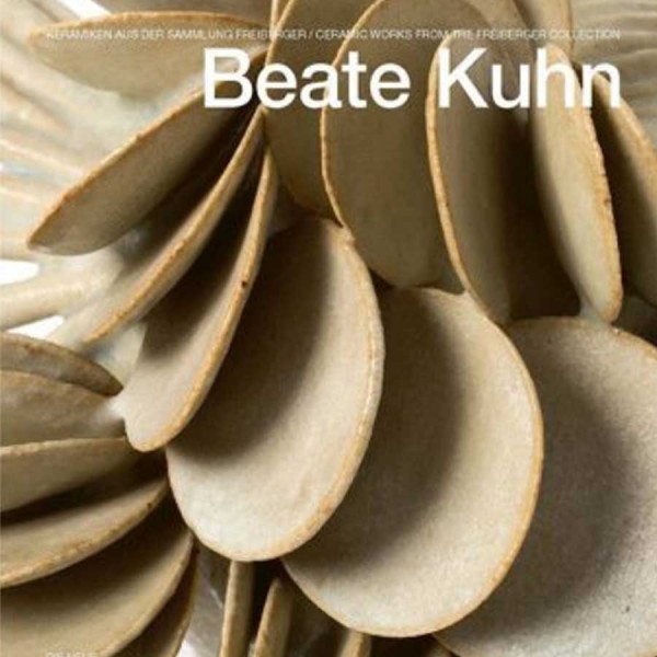 Beate Kuhn, Keramiken aus der Sammlung Freiberger